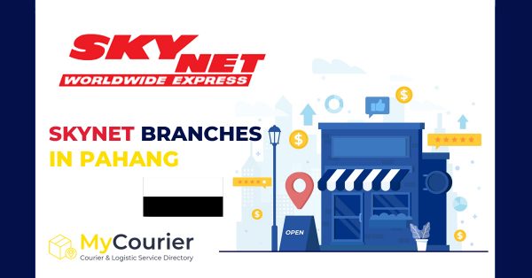 Skynet Pahang Branches MyCourier Malaysia Courier Service Directory